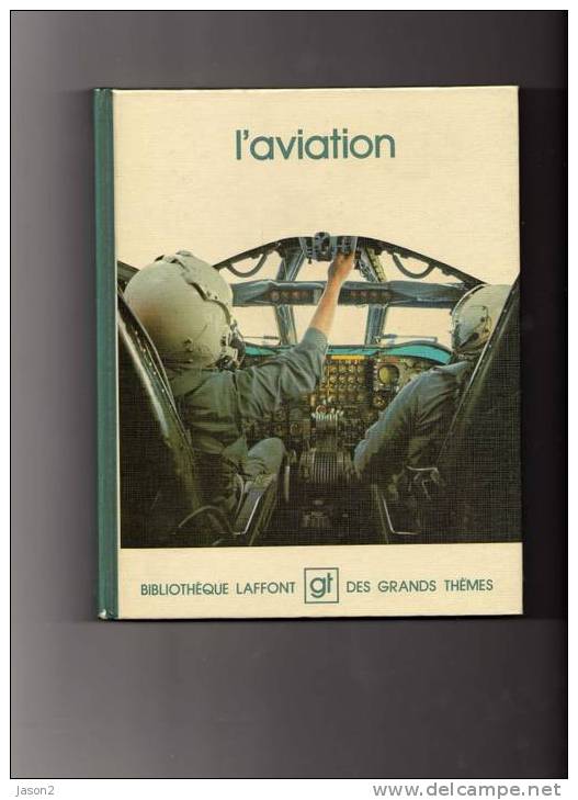 L'aviation  Bibliotheque Laffont Des Grands Themes - Avión
