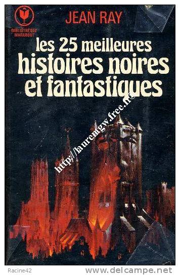 LES 25 MEILLEURES HISTOIRES NOIRES ET FANTASTIQUES De JEAN RAY - Editions MARABOUT - Fantásticos