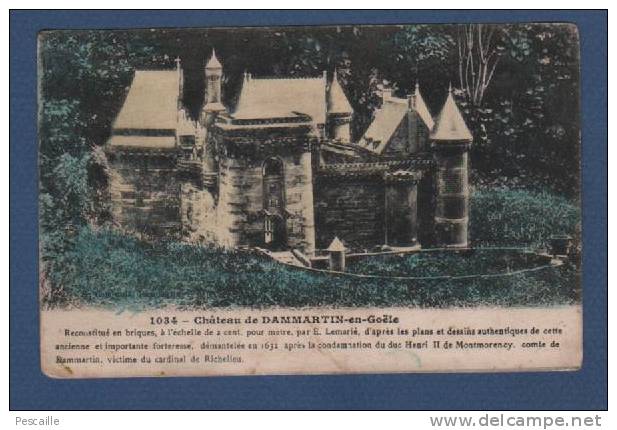 CP CHATEAU DE DAMMARTIN EN GOELE - RECONSTITUE EN BRIQUES A L'ECHELLE DE 2 CENT. POUR METRE - COLORISEE - Altri & Non Classificati