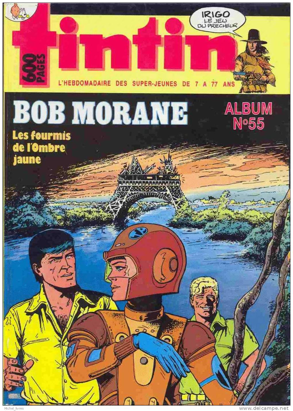 Album Tintin 55 - 41è Année 8 Au 17 - Contient La 1ére Partie De Prépublication Bob Morane Les Fourmis De L'Ombre Jaune - Bob Morane