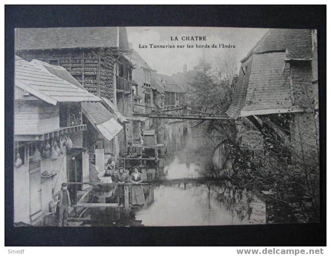 36 Indre   LA CHATRE  Les Tanneries Sur  Les Bords De L'Indre   Animée - La Chatre