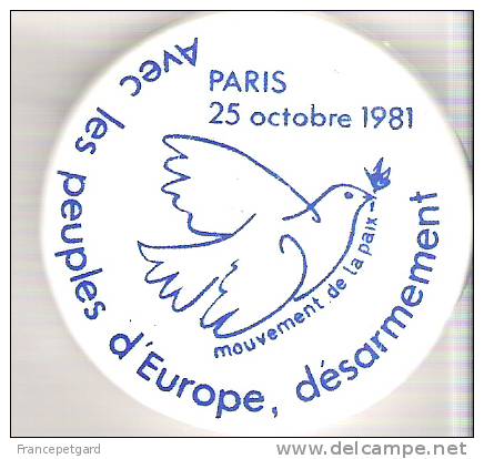 Avec Les Peuples D´Europe, Désarmement - Paris 25 Octobre 1981 - Mouvement De La Paix - Colombe - Animaux