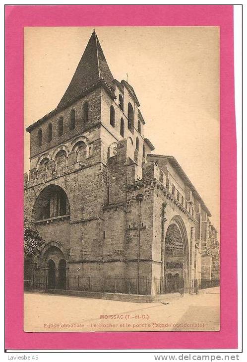 MOISSAC . EGLIE ABBATIALE . LE CLOCHER ET LE PORCHE (FACADE  OCCIDENTALE) - Moissac