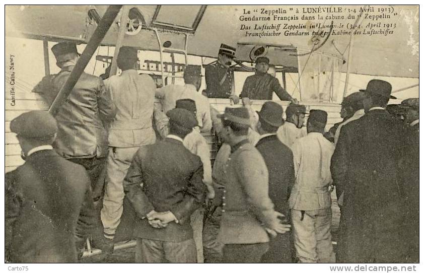 AVIATION - Dirigeable - Le "Zeppelin" à Lunéville 54 - Gendarme Français - Militaria Guerre 14-18 - Dirigeables