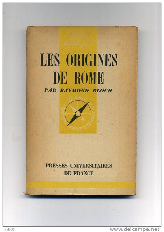 - LES ORIGINES DE ROME . PAR R. BLOCH . QUE SAIS-JE ? N° 216  . EDIT. PUF 1946 - Archéologie