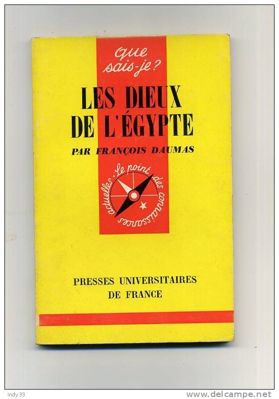 - LES DIEUX DE L´EGYPTE . PAR F. DAUMAS  . QUE SAIS-JE ? N°1194   . EDIT. PUF   1970 - Archéologie