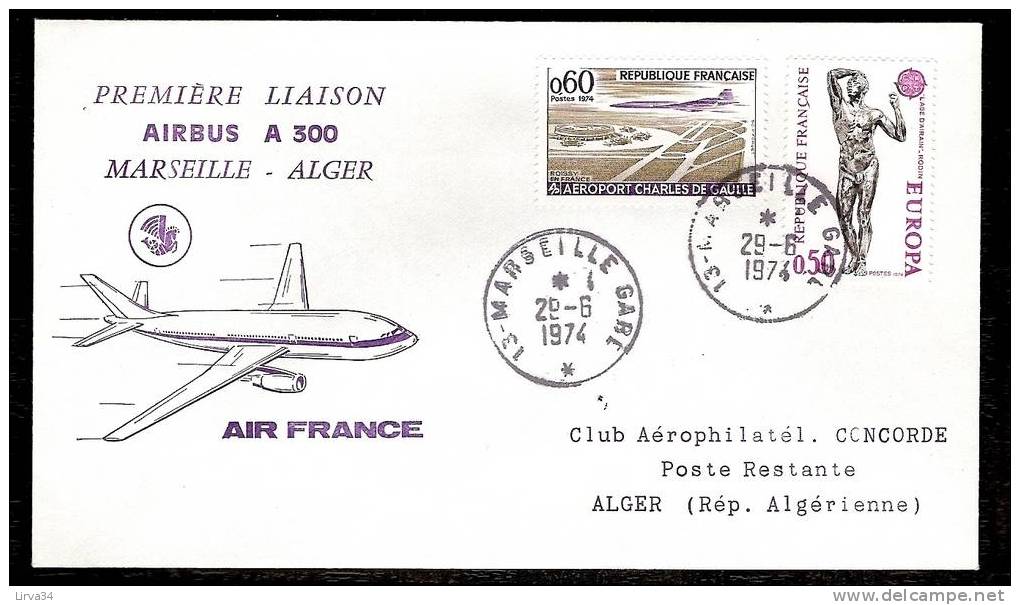 PREMIERE LIAISON MARSEILLE - ALGER Par AIRBUS A 300 - 1960-.... Lettres & Documents