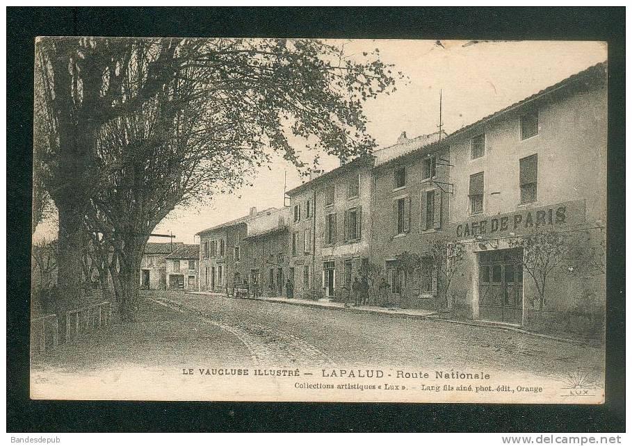 Lapalud (84) - Route Nationale ( Animée Café De Paris Lang Fils Ainé Phot.édit. ) - Lapalud