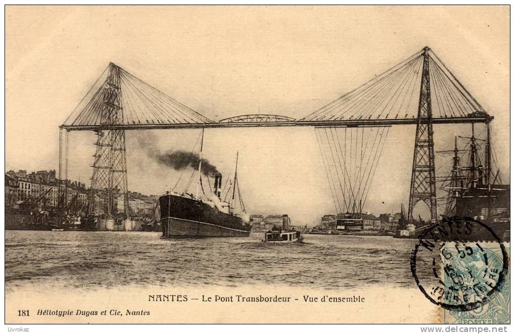 Nantes : Le Pont Transbordeur - Vue D´ensemble - Nantes