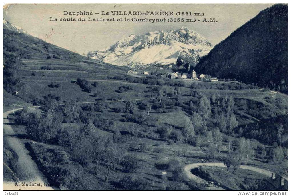 Le Villard D'Arène - La Route Du Lautaret Et Le Combeynot - L'Argentiere La Besse