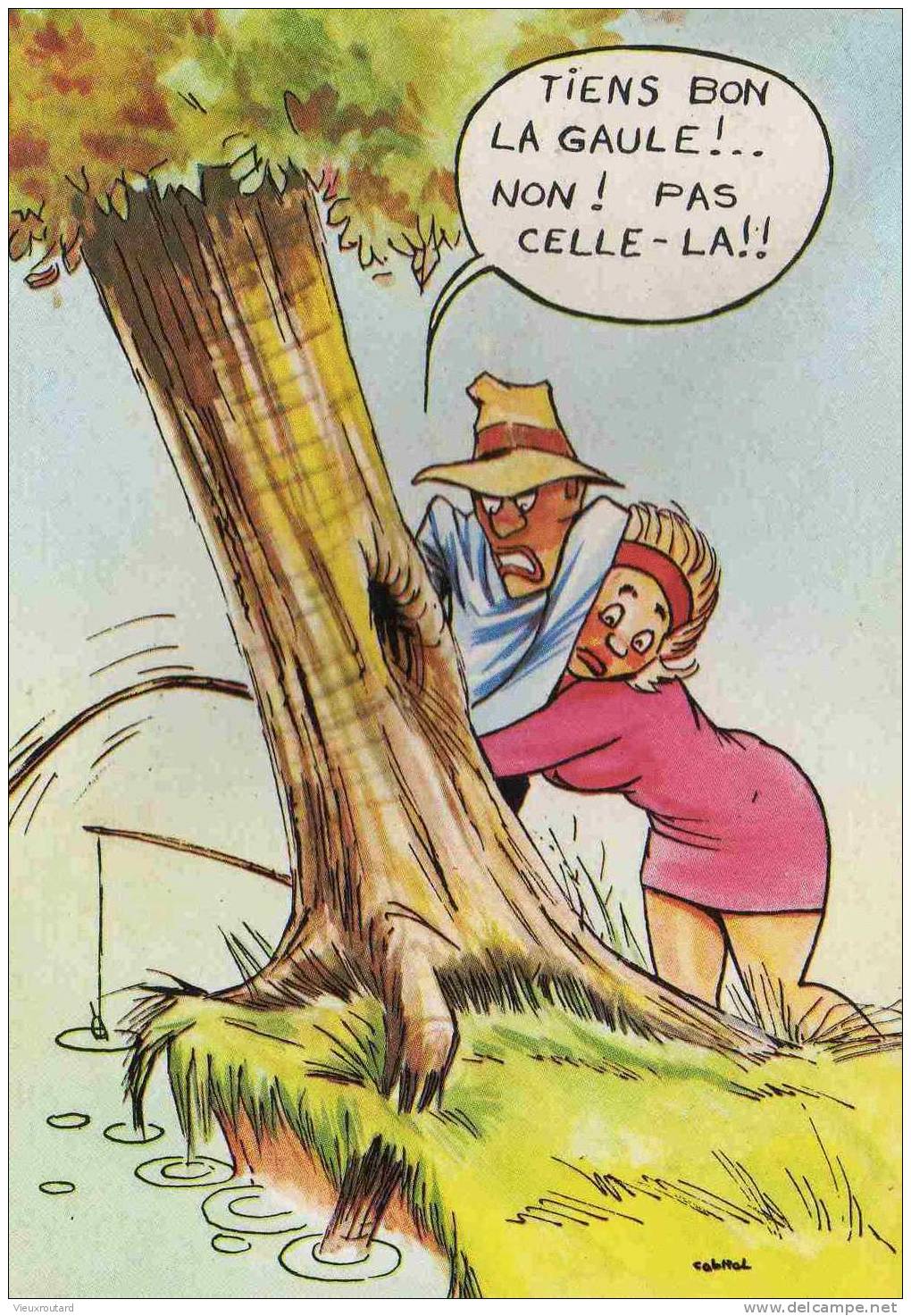 CPSM.SERIE PECHE HUMOUR. TIENS BON LA GAULE!.. NON! PAS CELLE LA !!  DATEE 1972 - Pesca