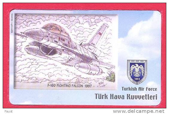 Télécarte TURQUIE  Turkish Air Force   "REPRINT"  F-16D FIGHTING FALCON - Turquie