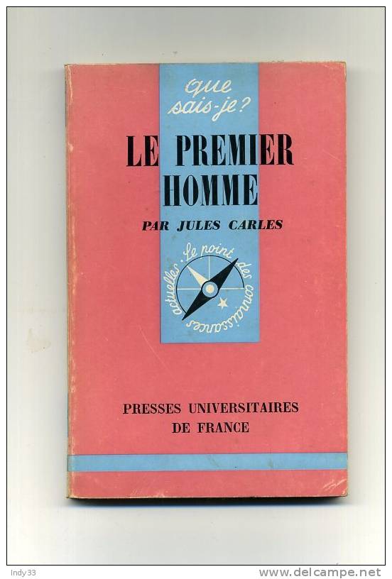 - LE PREMIER HOMME . PAR J. CARLES . QUE SAIS-JE ? N°1413   . EDIT. PUF   1970 - Archeologia