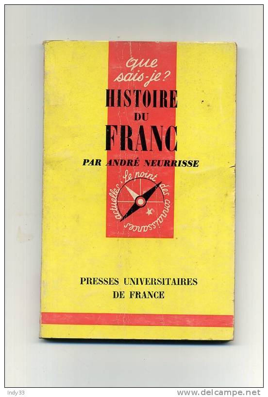 - HISTOIRE DU FRANC . PAR A. NEURISSE . QUE SAIS-JE ? N°1082   . EDIT. PUF   1963 - Books & Software