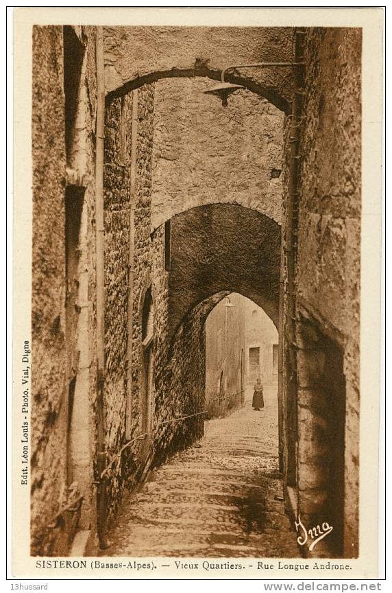 Carte Postale Ancienne Sisteron - Vieux Quartiers. Rue Longue Androne - Sisteron