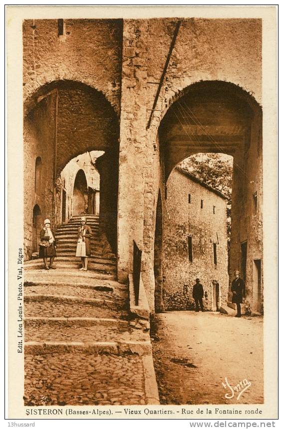 Carte Postale Ancienne Sisteron - Vieux Quartiers. Rue De La Fontaine Ronde - Sisteron