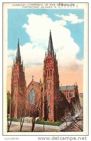 CATHOLIC CATHEDRAL OF THE IMMACULATE CONCEPTION. ALBANY. N.Y. - Albany