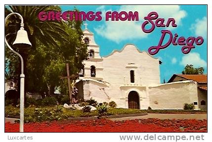 GREETINGS FROM SAN DIEGO. MISSION SAN DIEGO DE ALCALA IN MISSION VALLEY. - San Diego