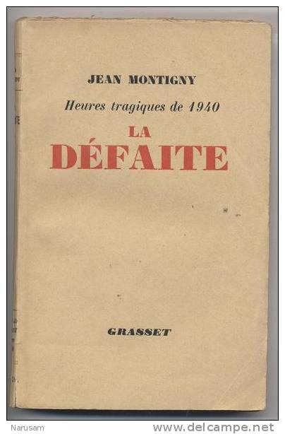 Guerre 39-45 / "La Défaite" De Jean Montigny - Historique