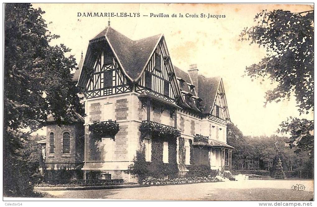 DAMMARIE LES LYS PAVILLON DE LA CROIX ST JACQUES 1913 - Dammarie Les Lys