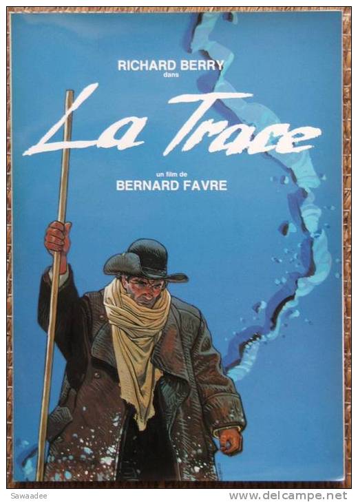 DOSSIER DE PRESSE - FILM - LA TRACE - BERNARD FAVRE - RICHARD BERRY - MOEBUS - Moebius