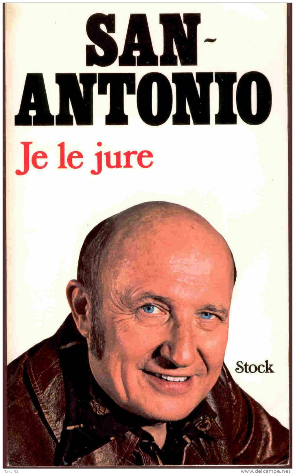 San - Antonio - Je Le Jure - Stock - ( 1975 ) - San Antonio