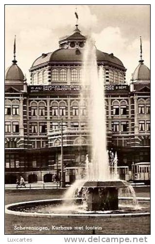 SCHEVENINGEN . KURHAUS MET FONTEIN - Scheveningen