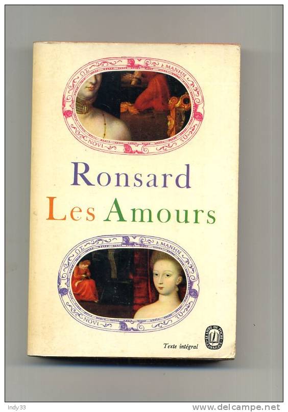 - LES AMOURS  . PAR RONSARD . LE LIVRE DE POCHE N°1242/1243    1964 - Französische Autoren