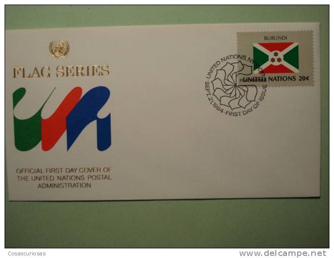 8568 FLAG DRAPEAUX BANDERA  BURUNDI  - FDC SPD   O.N.U  U.N OFFICIAL FIRST DAY COVER AÑO/YEAR 1984 - Briefe