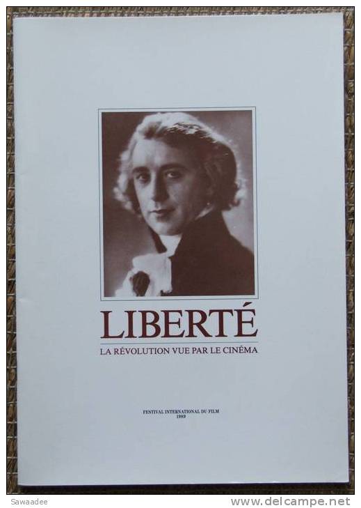 DOSSIER DE PRESSE - FILM - LIBERTE LA REVOLUTION VUE PAR LE CINEMA - LAURENT JACOB - HISTOIRE - Film/ Televisie