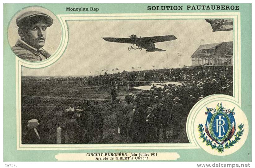 AVIATION - Circuit Européen 1911 - Aviateur Gibert à Utrecht - Publicité Pautauberge Au Verso - Santé Médecine - ....-1914: Precursors