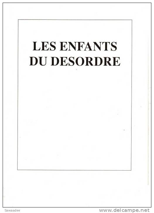 DOSSIER DE PRESSE - FILM - LES ENFANTS DU DESORDRE - YANNICK BELLON - Cinéma/Télévision