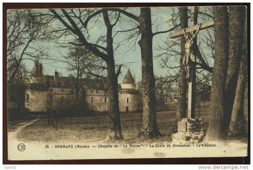 DORMANS - Chapelle De La Marne - La Croix De Jérusalem - Le Château - 1926 - Dormans