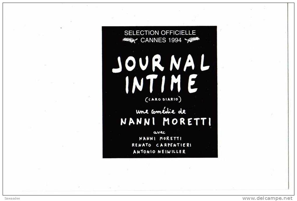 PAVE DE PRESSE - FILM JOURNAL INTIME DE NANNI MORETTI - SELECTION OFFICIELLE CANNES 1994 - Autres & Non Classés