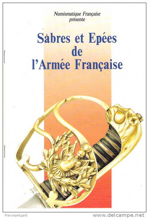 Sabres  Épées De L'Armée Française  Numismatique Française - Frankreich