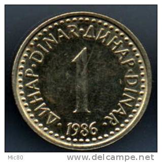 Yougoslavie 1 Dinar 1986 Sup - Yougoslavie
