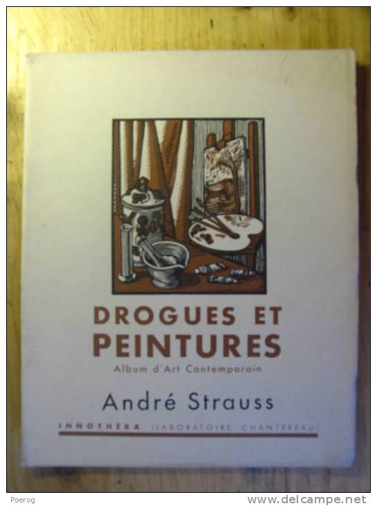 DROGUES ET PEINTURES - N°51 - ANDRE STRAUSS - Monographie Sur Le Peintre André Strauss - Autres & Non Classés