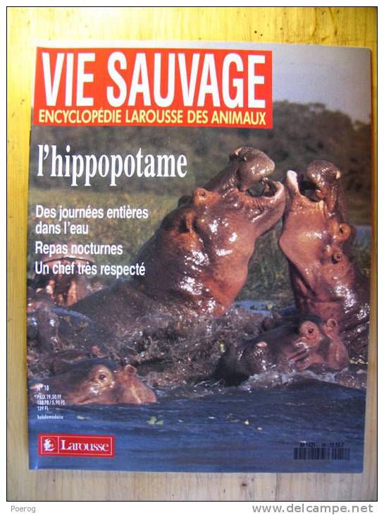 Vie Sauvage - Larousse Des Animaux - N°18 - L´ HIPPOPOTAME - Monographie Hippopotames Hippopotamus Hippo Hipo Hipopotame - Animals