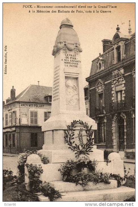 80 - POIX -de PICARDIE Le Monument  Comémoratif   Année1933  Ancienne Maison Polart  EDIT  OUSSELIN,POIX  X - Poix-de-Picardie