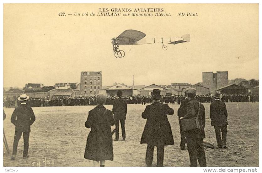 AVIATION - Les Grands Aviateurs - Leblanc Sur Monoplan Blériot - Other & Unclassified