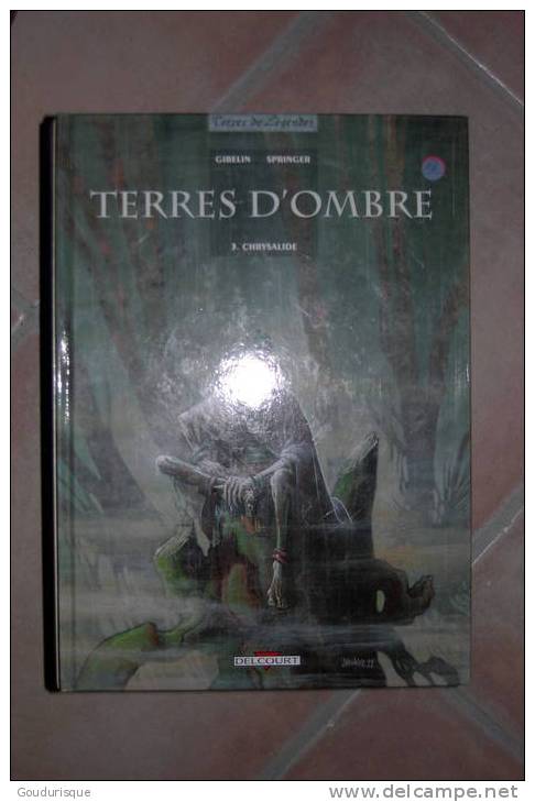 EO TERRES D´OMBRE T3 CHRYSALIDE     GIBELIN/SPRINGER - Terres D'ombre