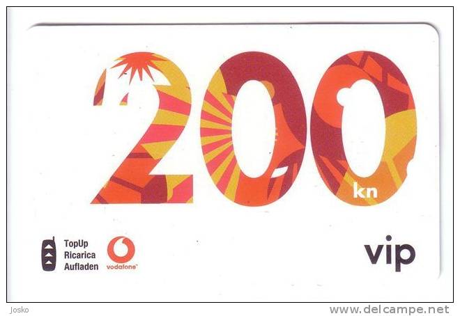 200. KUNA  -  VIP  Vodafone  ( Croatia Rare GSM  Prepaid - Prepaye Card With High Value ) - Kroatien