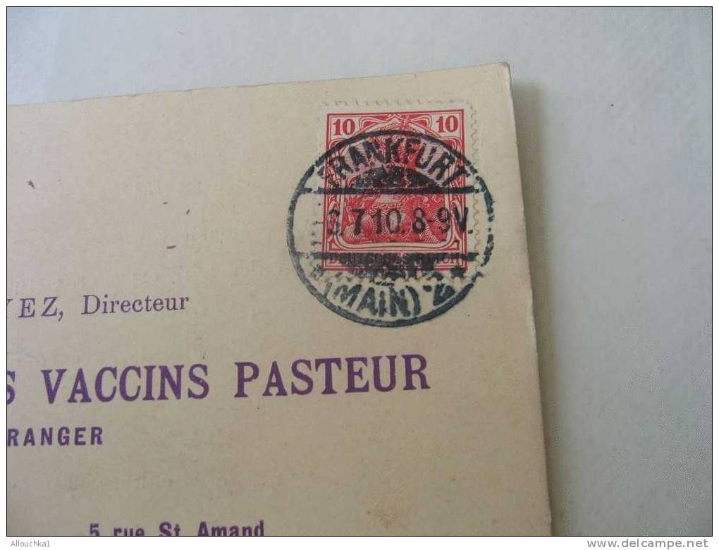 MARCOPHILIE LETTRE D 'ALLEMAGNE POUR LE LABORATOIRE DES VACCINS PASTEUR DE FRANKFURT LE 06-07-1910 / P-MR DAYEZ:PARIS XV - Briefe U. Dokumente