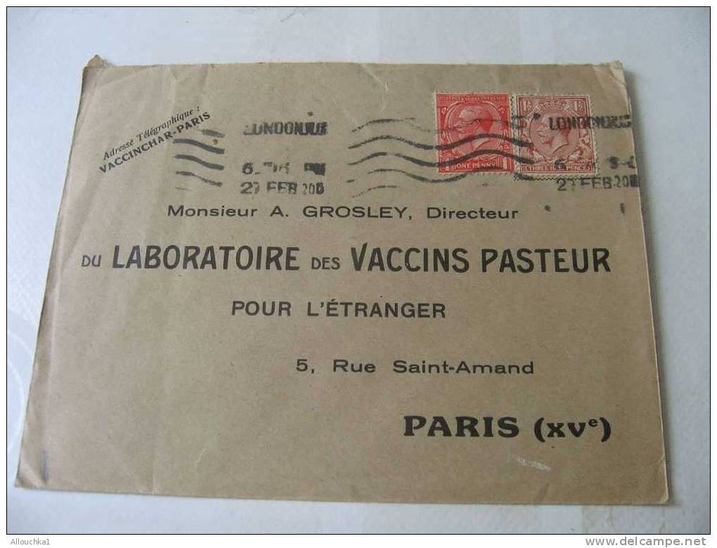 MARCOPHILIE LETTRE DU ROYAUME-UNI / GB- LONDON P/LABORATOIRE DES VACCINS PASTEUR DE PARIS LE 27-02-1920 / P-MR GROSLEY - Storia Postale