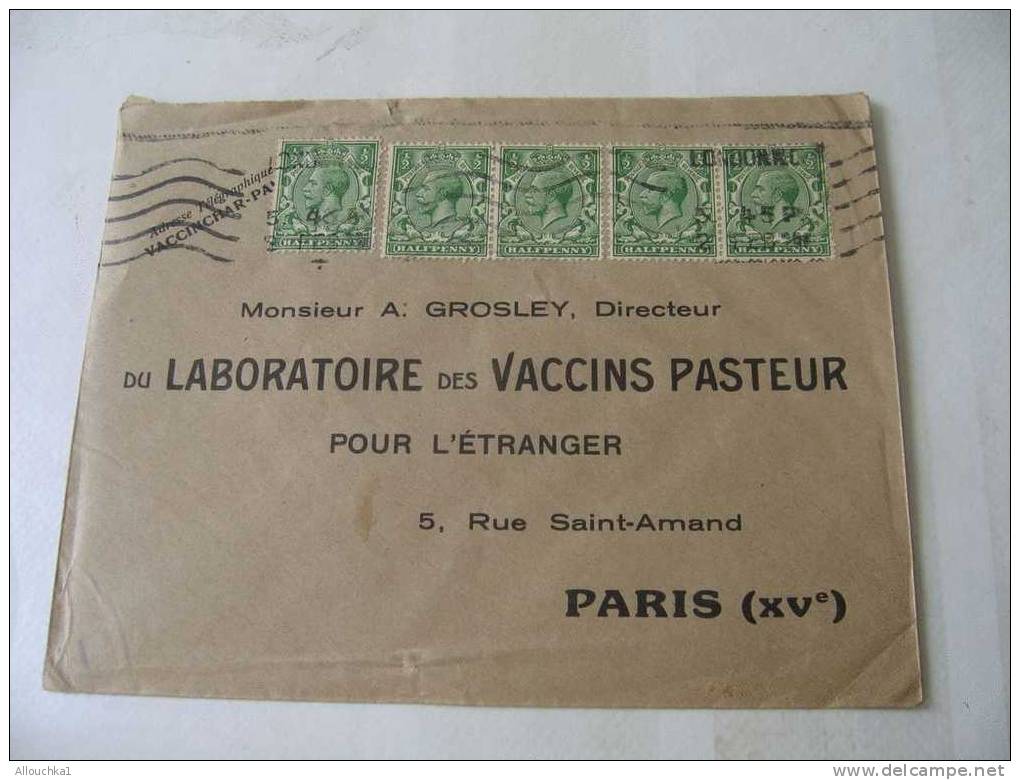 MARCOPHILIE LETTRE DU ROYAUME-UNI /LONDON POUR LE LABORATOIRE DES VACCINS PASTEUR DE PARIS / P- MR GROSLEY - Cartas & Documentos