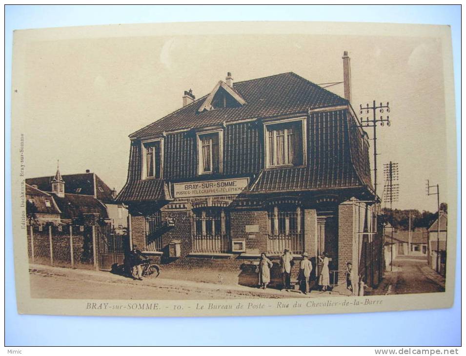 BRAY SUR SOMME   "Le Bureau De Poste - Rue Du Chevalier De La Barre" - Bray Sur Somme