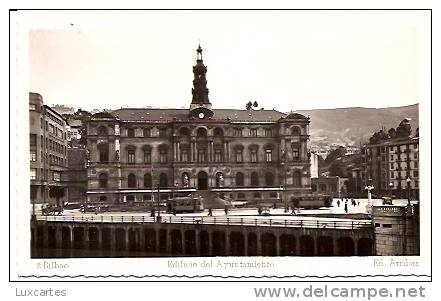 2. BILBAO . EDIFICIO DEL AYUNTAMIENTO.  /  ED. ARRIBAS. - Vizcaya (Bilbao)