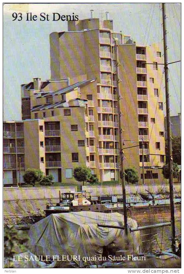 93.L'ILE SAINT DENIS. Vue Sur La Péniche CORAIL Et L'Immeuble LE SAULE FLEURI. Carte Publicitaire Du Promoteur R.U. - L'Ile Saint Denis