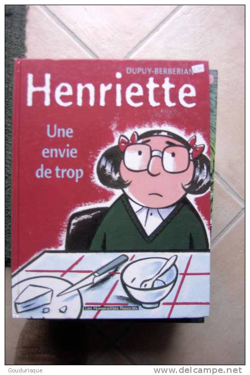 HENRIETTE UNE ENVIE DE TROP    DUPUY/BERBERIAN - Henriette