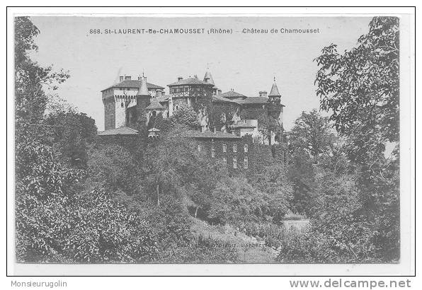 69 )FL) SAINT LAURENT DE CHAMOUSSET, Le Chateau De Chamousset N° 868 - Saint-Laurent-de-Chamousset